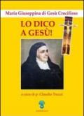 Lo dico a Gesù. Maria Giuseppina di Gesù Crocifisso