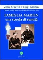 Famiglia Martin. Una scuola di sanità Zelia Guèrin e Luigi Martin i genitori di Santa Teresa di Gesù Bambino e del Volto Santo