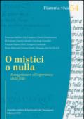 O mistici o nulla. Evangelizzare all'esperienza della fede