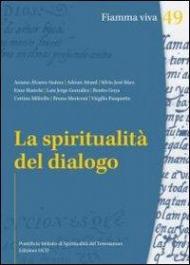 La spiritualità del dialogo