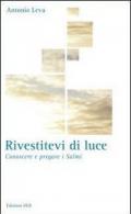 Rivestitevi di luce. Conoscere e pregare i salmi