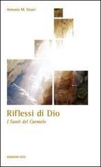 Riflessi di Dio. I santi del Carmelo