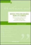 Senza vita di grazia non c'è Chiesa. Fenomenologia della persona e teologia della Chiesa nel pensiero di Edith Stein