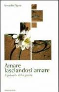 Amare lasciandosi amare