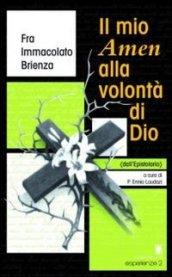 Il mio Amen alla volontà di Dio. Dall'epistolario