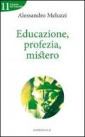 Educazione, profezia, mistero