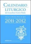 Calendario liturgico dei Carmelitani Scalzi d'Italia. Guida per le celebrazioni nell'anno del Signore 2011-2012