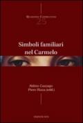 Simboli familiari nel Carmelo