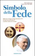 Simbolo della fede. Riflessione teologica di Papa Benedetto XVI ed esperienza spirituale di Concepción Cabrera de Armida