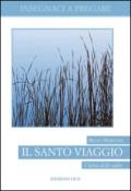 Il Santo viaggio. I Salmi delle salite