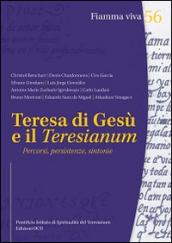 Teresa di Gesù e il Teresianum. Percorsi, persistenze, sintonie