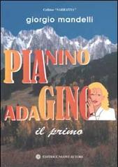 PiaNino AdaGino. Il Primo