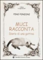 Muci racconta. Diario di una gattina