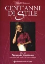 Cent'anni di stile. Vita di Fernanda Gattinoni creatrice di alta moda e di concrete utopie