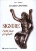 Signore. Pietà pure pei giusti