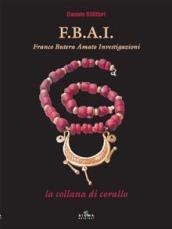 F.B.A.I. La collana di corallo