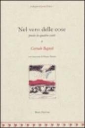 Nel vero delle cose. Poesia in 4 canti