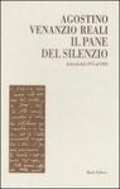 Il pane del silenzio. Articoli dal 1975 al 1993