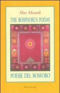 Poesie del Bosforo-The Bosphorus poems. Ediz. bilingue