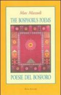 Poesie del Bosforo-The Bosphorus poems. Ediz. bilingue