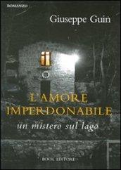 L'amore imperdonabile: un mistero sul lago