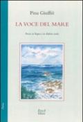 La voce del mare. Poesie in lingua e in dialetto siculo