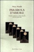 Parabola d'amore. Pensando a Marina C. e Rainer Maria R. nell'anno del fato 1926