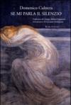 Se mi parla il silenzio. Poesie e dediche
