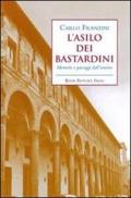 L' asilo dei bastardini. Memorie e paesaggi dall'interno