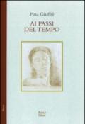 Ai passi del tempo (poesie, 1987-1999)