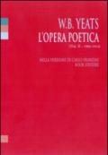 L'opera poetica. Ediz. italiana e inglese. 2.1904-1914