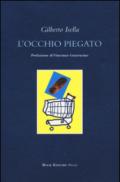 L'occhio piegato