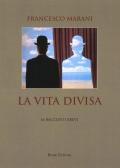 La vita divisa. 16 racconti brevi