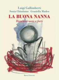 La buona nanna. Bambini sani e forti