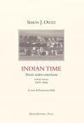 Indian Time. Poesia nativo-americana. Poesie scelte (1976-1994)