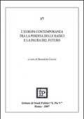 L'Europa contemporanea tra la perdita delle radici e la paura del futuro