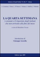 La quarta settimana. Storia dei bisogni e dei costumi degli italiani che oggi non arrivano alla fine del mese