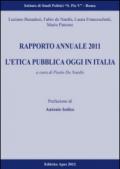 Rapporto annuale 2010. L'etica pubblica oggi in Italia: prospettive analitiche a confronto