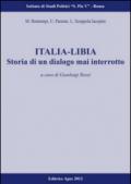 Italia-Libia. Storia di un dialogo mai interrotto