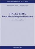 Italia-Libia. Storia di un dialogo mai interrotto