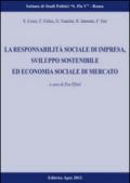 La responsabilità sociale d'impresa, sviluppo sostenibilità ed economia sociale di mercato