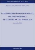 La responsabilità sociale d'impresa, sviluppo sostenibilità ed economia sociale di mercato