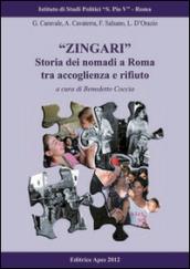 «Zingari». Storia dei nomadi a Roma tra accoglienza e rifiuto