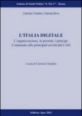 L'Italia digitale. L'organizzazione, le proprietà, i principi. Commento alle principali novità del CAD