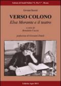 Verso colono. Elsa Morante e il teatro