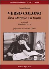 Verso colono. Elsa Morante e il teatro