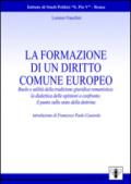 La formazione di un diritto comune europeo