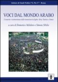 Voci dal mondo arabo. Cronache e testimonianze delle transizioni in Egitto, Siria, Tunisia e Yemen