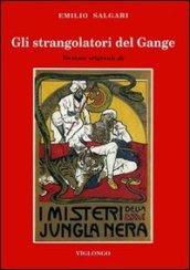 Gli strangolatori del Gange. Versione originale de «I misteri della jungla nera»