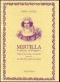 Mirtilla. Poemetto drammatico per musica. Nelle valli del Canavese durante la rivolta dei tuchini